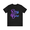 T-Shirt "Day F*cking One" Retro Design Gradient Colors Unisex T-shirt