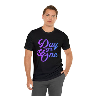 T-Shirt "Day F*cking One" Retro Design Gradient Colors Unisex T-shirt