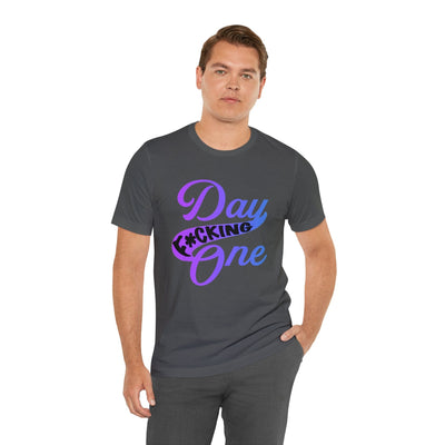 T-Shirt "Day F*cking One" Retro Design Gradient Colors Unisex T-shirt