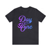 T-Shirt "Day F*cking One" Retro Design Gradient Colors Unisex T-shirt