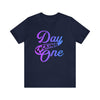 T-Shirt "Day F*cking One" Retro Design Gradient Colors Unisex T-shirt