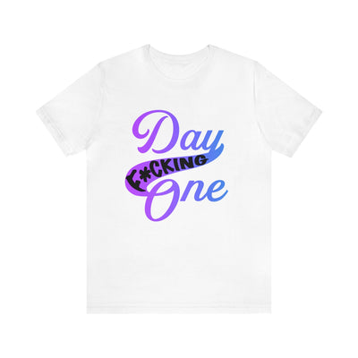 T-Shirt "Day F*cking One" Retro Design Gradient Colors Unisex T-shirt