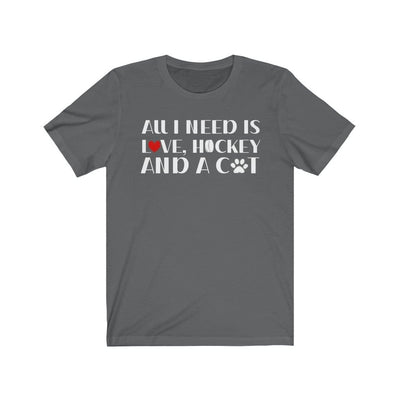 Printify T-Shirt Asphalt / S "All I Need Is Love, Hockey And A Cat" Unisex Jersey Tee