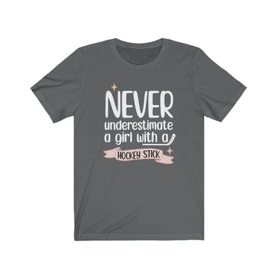 Printify T-Shirt Asphalt / S "Never Underestimate A Girl With Hockey Stick" Unisex Jersey Tee