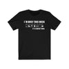 Printify T-Shirt Black / L "I'm Busy This Week"  Unisex Jersey Tee