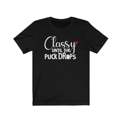 Printify T-Shirt Black / S "Classy Until The Puck Drops" Unisex Jersey Tee