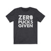 Printify T-Shirt Dark Grey Heather / S "Zero Pucks Given" Unisex Jersey Tee