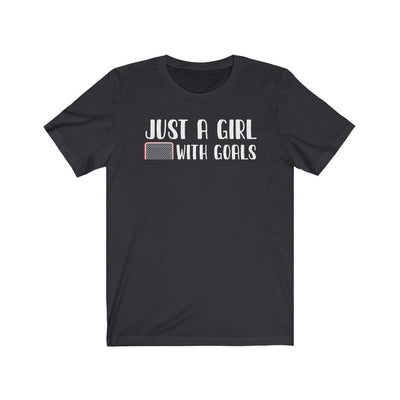 Printify T-Shirt Dark Grey / S "Just A Girl With Goals" Unisex Jersey Tee