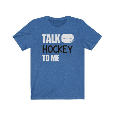 Printify T-Shirt Heather True Royal / S "Talk Hockey To Me" Unisex Jersey Tee