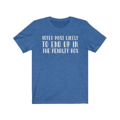 Printify T-Shirt Heather True Royal / S "Voted And End Up In The Penalty Box" Unisex Jersey Tee