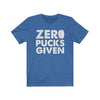 Printify T-Shirt Heather True Royal / S "Zero Pucks Given" Unisex Jersey Tee