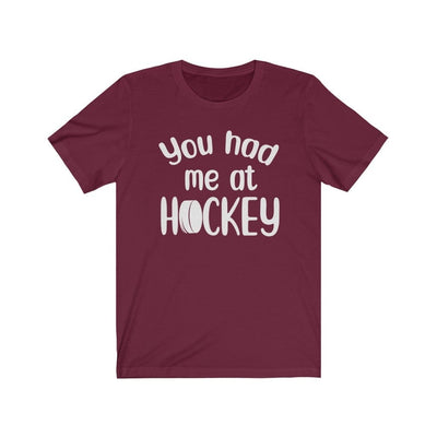 Printify T-Shirt Maroon / S "You Had Me At Hockey" Unisex Jersey Tee