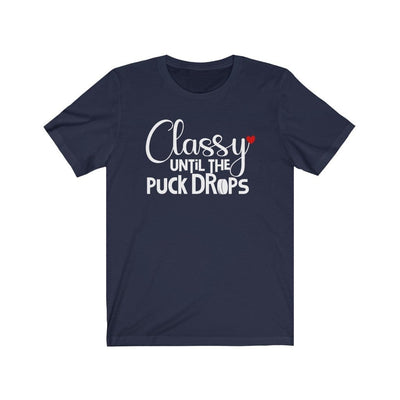 Printify T-Shirt Navy / S "Classy Until The Puck Drops" Unisex Jersey Tee