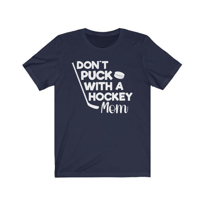 Printify T-Shirt Navy / S "Don't Puck With A Hockey Mom" Unisex Jersey Tee