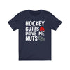 Printify T-Shirt Navy / S "Hockey Butts Drive Me Nuts" Unisex Jersey Tee