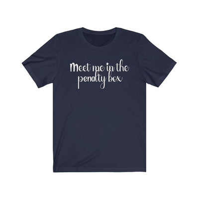 Printify T-Shirt Navy / S "Meet Me In The Penalty Box" Unisex Jersey Tee