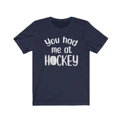 Printify T-Shirt Navy / S "You Had Me At Hockey" Unisex Jersey Tee