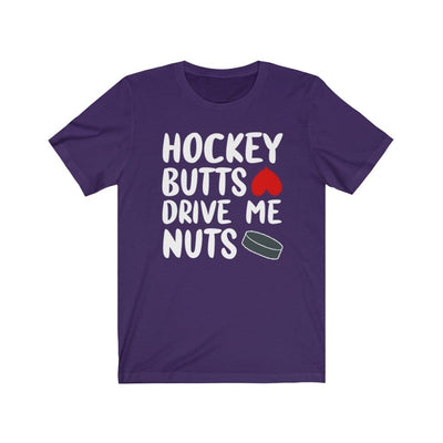 T-Shirt Team Purple / S "Hockey Butts Drive Me Nuts" Unisex Jersey Tee