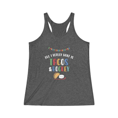 Printify Tank Top Tri-Blend Vintage Black / L "All I Really Want Is Tacos & Hockey" Women's Tri-Blend Racerback Tank